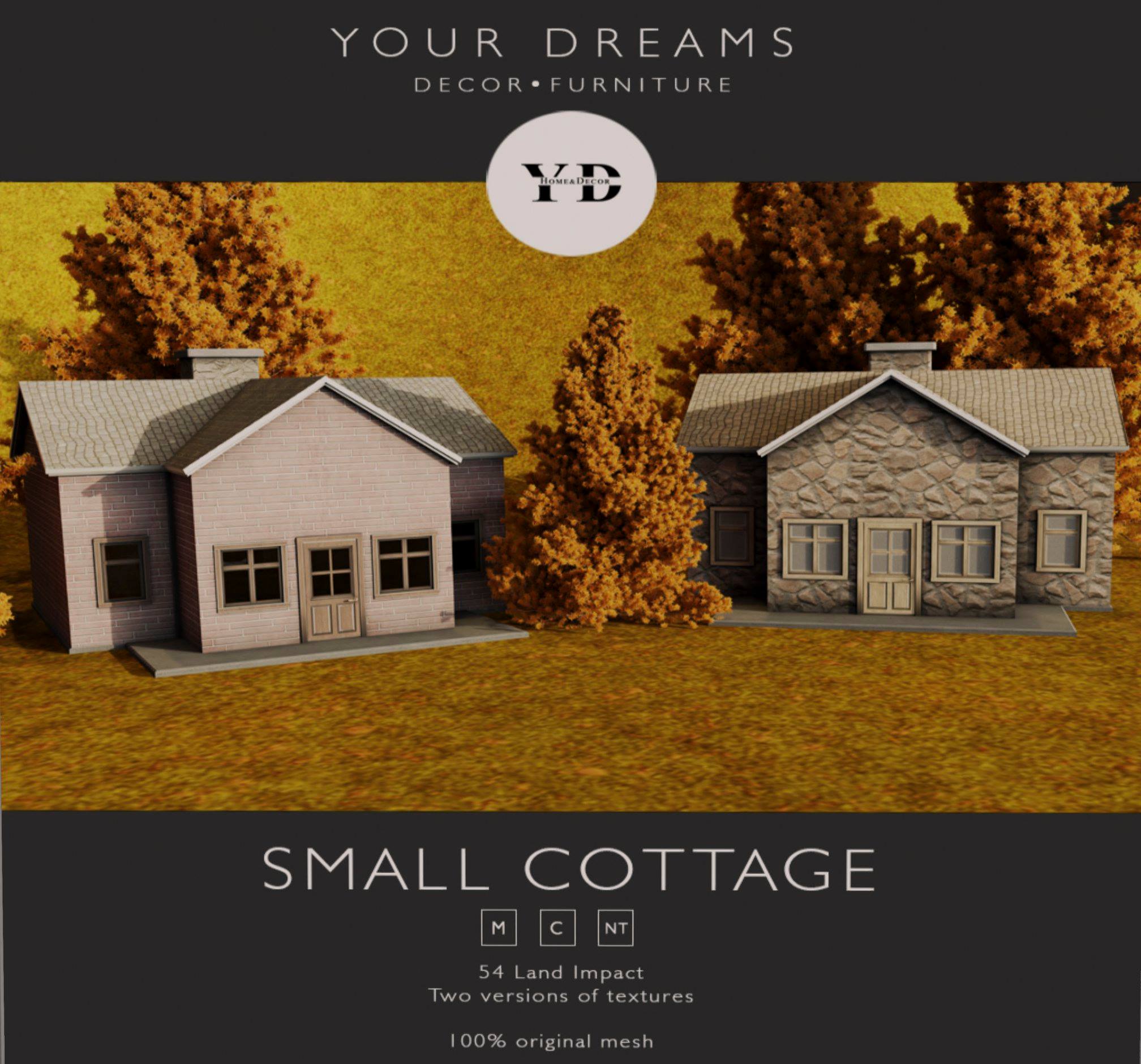 Your Dreams – Small Cottage