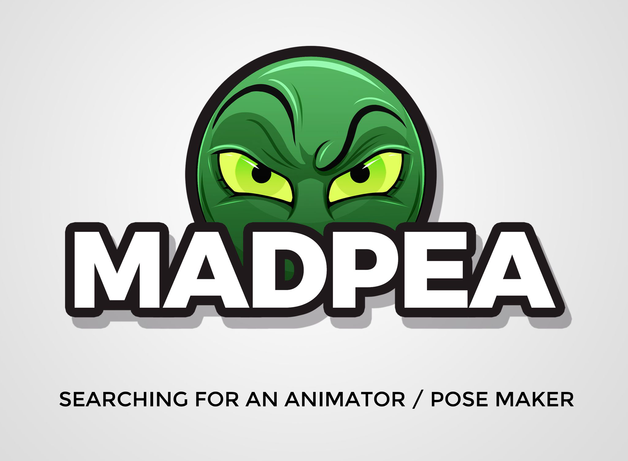 MadPea – Searching For An Animator/Pose Maker