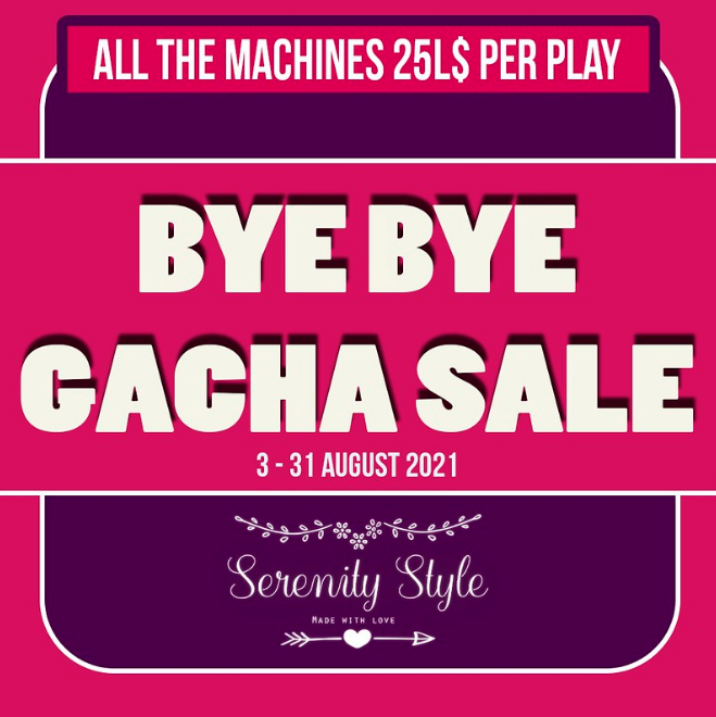 Serenity Style – Bye Bye Gacha Sale