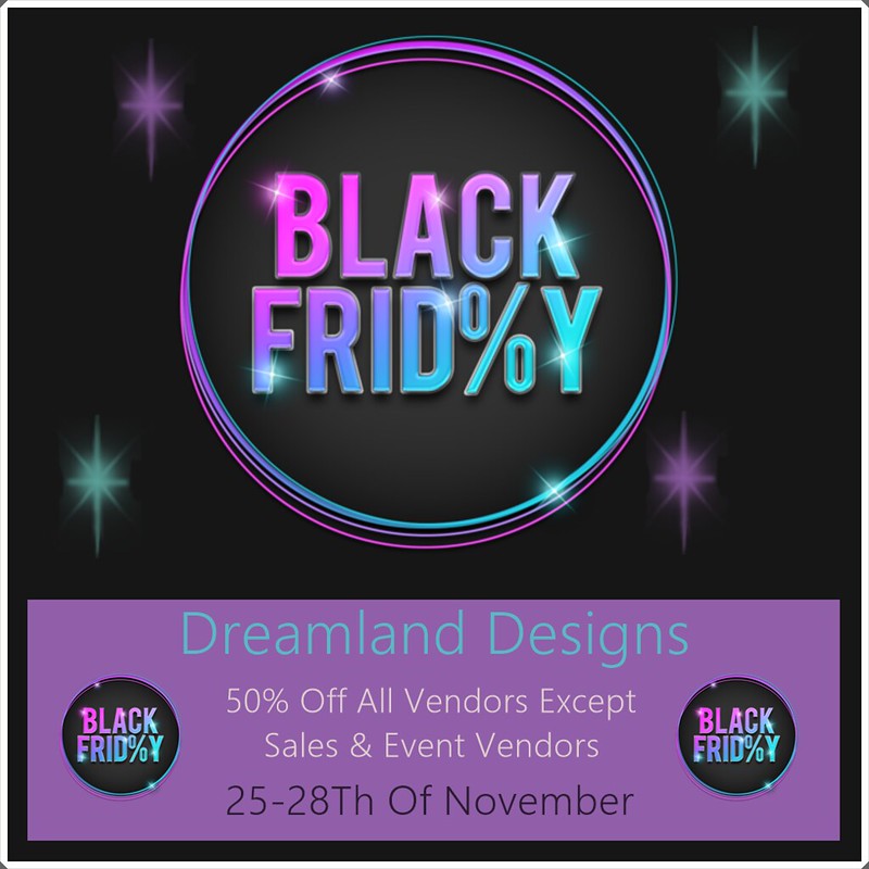 Dreamland Designs- Black Friday Sale