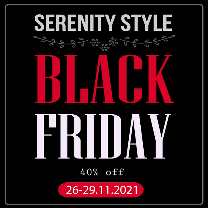 Serenity Style – Black Friday Sale