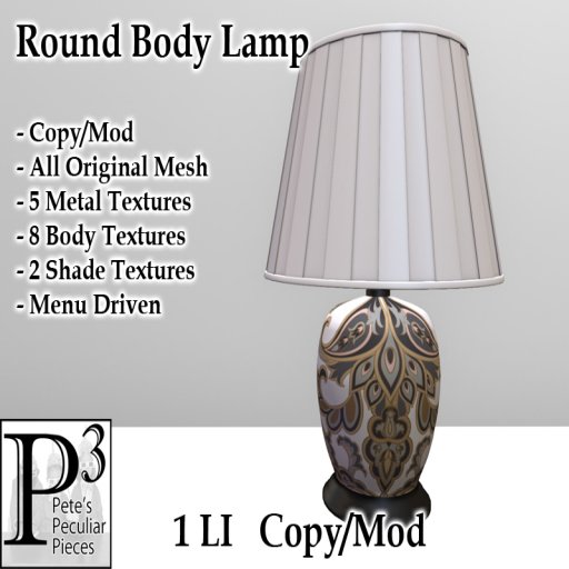Pete’s Peculiar Pieces – Round Body Lamp