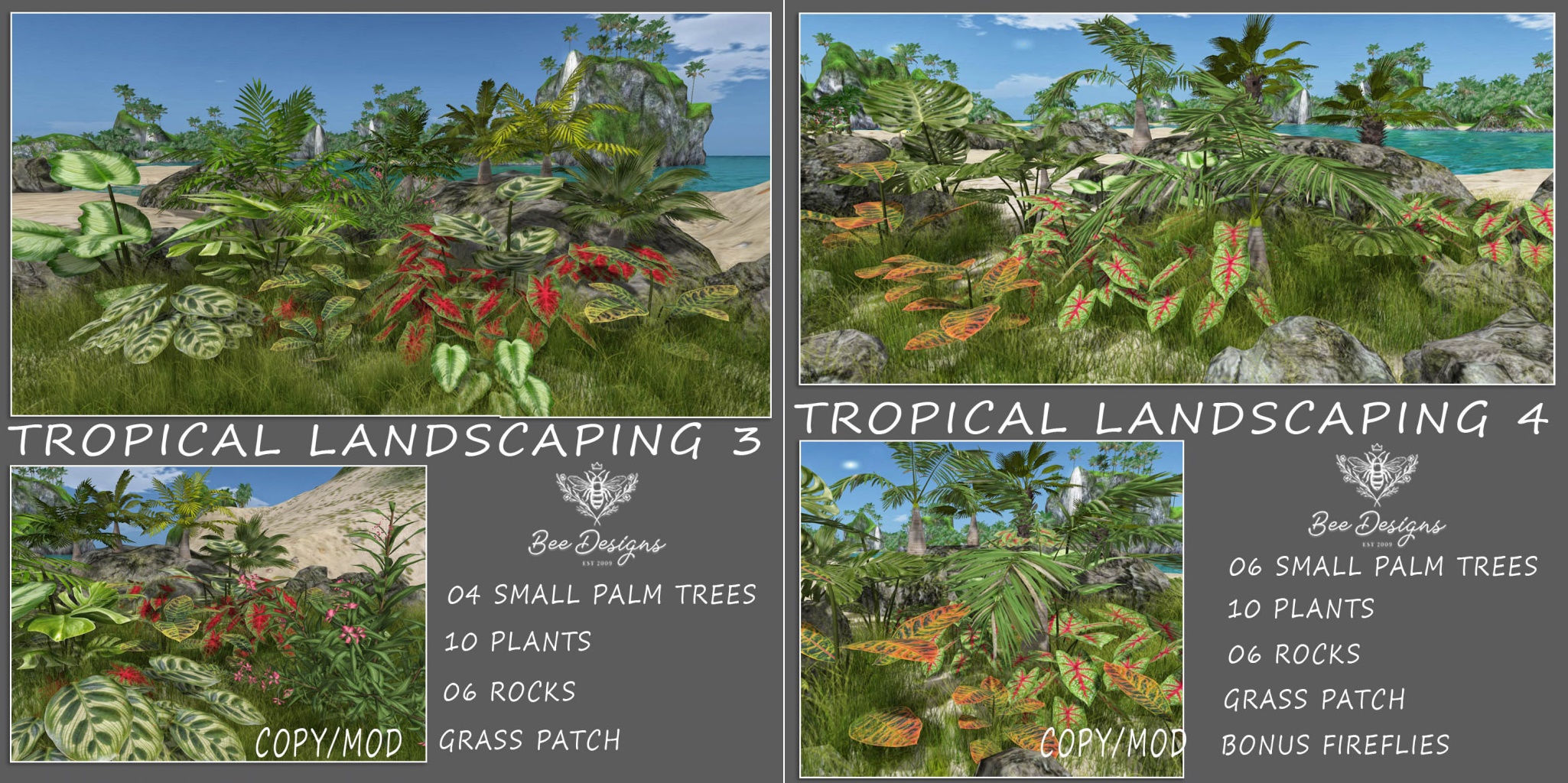 Bee Designs – Tropical Landscaping 3 & 4