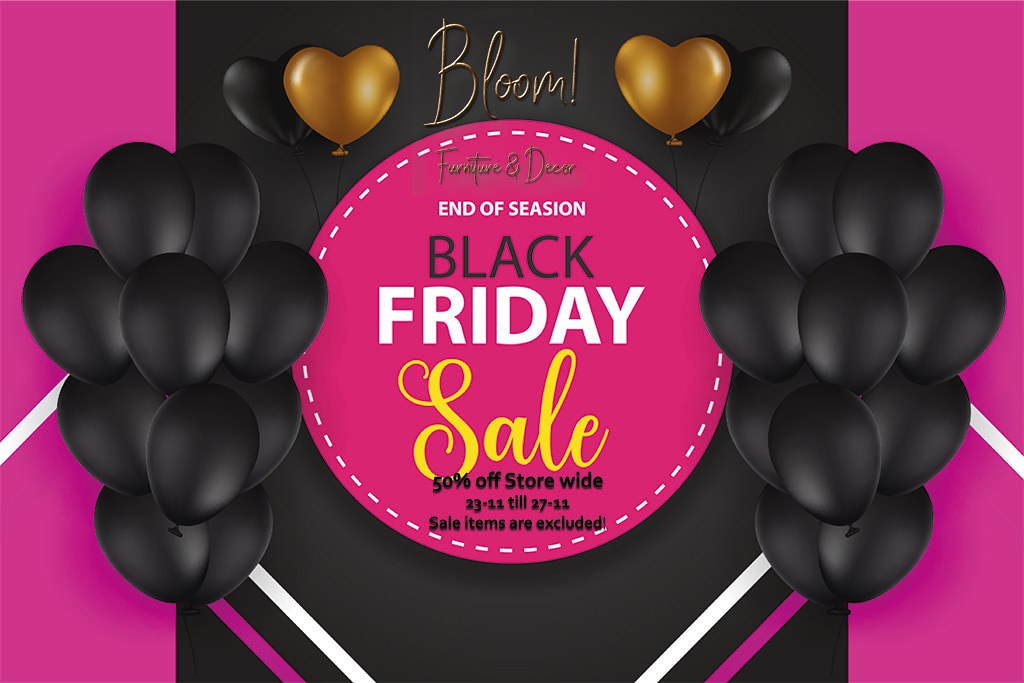 Bloom – Black Friday and New Additions